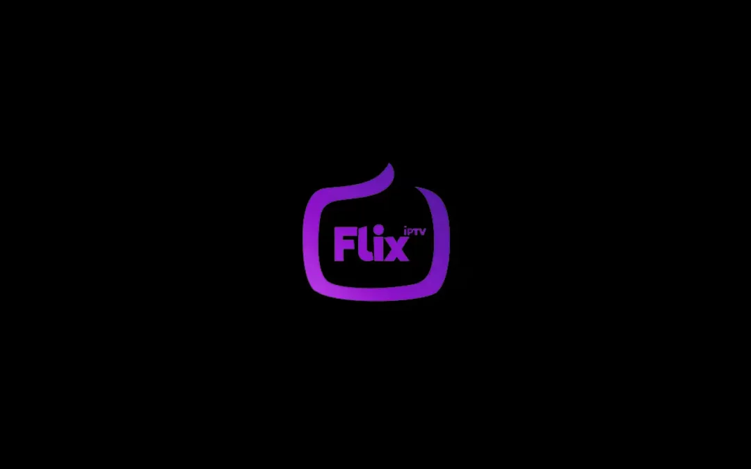 FLIX IPTV : Avis et Astuste de L’application Flix IPTV 2023